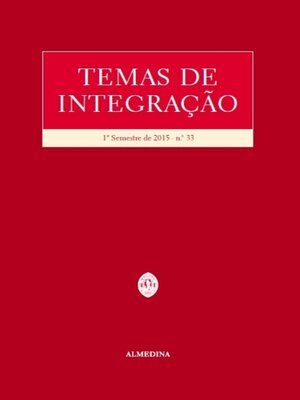 cover image of Temas de Integração--1.º Semestre de 2015--N.º 33